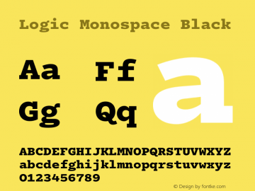 Logic Monospace Black Version 1.001;hotconv 1.0.114;makeotfexe 2.5.65599 DEVELOPMENT Font Sample
