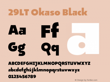 29LT Okaso Black Version 1.000;hotconv 1.0.109;makeotfexe 2.5.65596 Font Sample