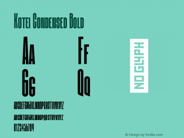 Kotei Condensed - Bold Version 1.000;hotconv 1.0.109;makeotfexe 2.5.65596 Font Sample