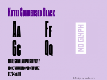 Kotei Condensed - Black Version 1.000;hotconv 1.0.109;makeotfexe 2.5.65596图片样张