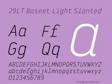 29LT Baseet Light Slanted Version 4.000;hotconv 1.0.109;makeotfexe 2.5.65596 Font Sample