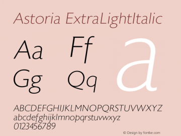 Astoria Extra Light Italic Version 1.00 2011 Font Sample