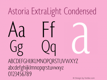 Astoria ExtraLight Condensed Version 1.00 2011 Font Sample