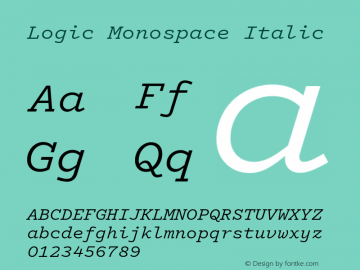 Logic Monospace It Version 1.001; Logic Monospace Italic Font Sample