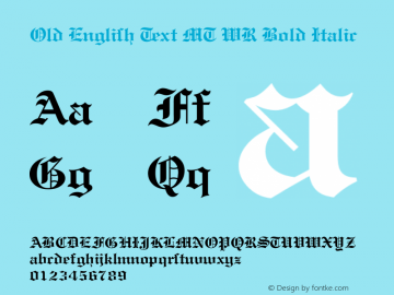 Old English Text MT WR Bold Italic Version 5.56 Font Sample