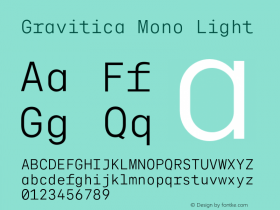 Gravitica Mono Light Version 1.000;hotconv 1.0.109;makeotfexe 2.5.65596 Font Sample