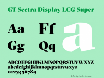 GT Sectra Display LCG Super Version 4.000;hotconv 1.0.109;makeotfexe 2.5.65596 Font Sample