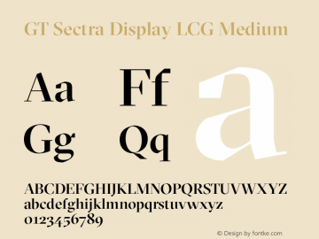 GT Sectra Display LCG Medium Version 4.000;hotconv 1.0.109;makeotfexe 2.5.65596 Font Sample