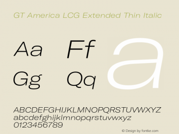 GT America LCG Ext Th It Version 1.006;hotconv 1.0.109;makeotfexe 2.5.65596 Font Sample