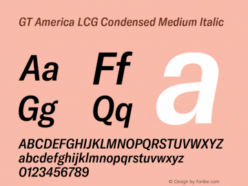 GT America LCG Cn Md It Version 1.006;hotconv 1.0.109;makeotfexe 2.5.65596 Font Sample