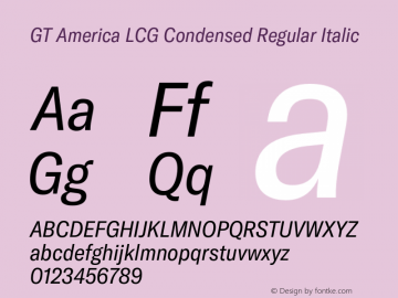 GT America LCG Cn Rg It Version 1.006;hotconv 1.0.109;makeotfexe 2.5.65596 Font Sample