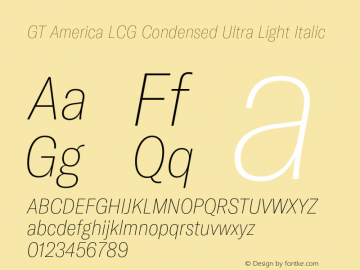 GT America LCG Cn U Lt It Version 1.006;hotconv 1.0.109;makeotfexe 2.5.65596 Font Sample