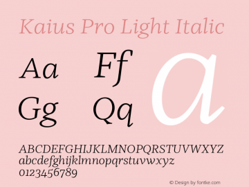 Kaius Pro Light Italic Version 1.000 Font Sample