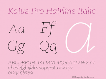Kaius Pro Hairline Italic Version 1.000 Font Sample
