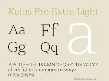 Kaius Pro Extra Light Version 1.000 Font Sample