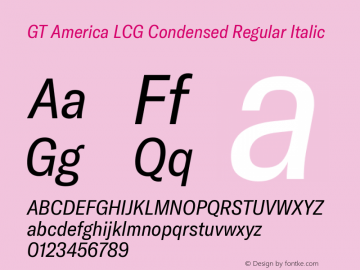 GT America LCG Cn Rg It Version 1.006 Font Sample