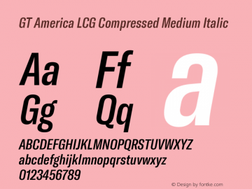 GT America LCG Cm Md It Version 1.006 Font Sample