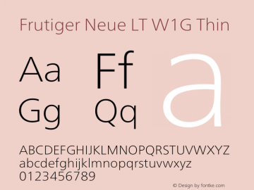 Frutiger Neue LT W1G Thin Version 1.10 Font Sample