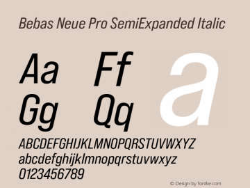 Bebas Neue Pro SemiExpanded Italic Version 1.000;PS 001.000;hotconv 1.0.88;makeotf.lib2.5.64775图片样张