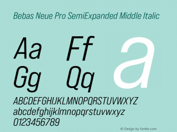 Bebas Neue Pro SemiExpanded Middle Italic Version 1.000;PS 001.000;hotconv 1.0.88;makeotf.lib2.5.64775图片样张