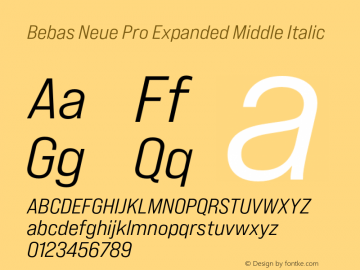 Bebas Neue Pro Expanded Middle Italic Version 1.000;PS 001.000;hotconv 1.0.88;makeotf.lib2.5.64775 Font Sample