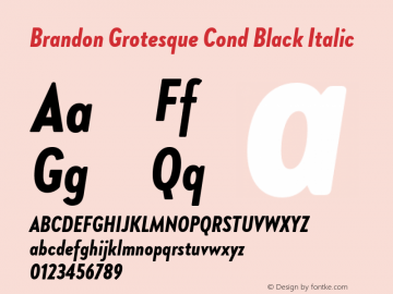 Brandon Grotesque Cond Black Italic Version 1.002 Font Sample