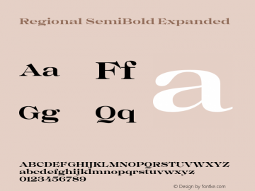 Regional SemiBold Expanded Version 1.000;hotconv 1.0.109;makeotfexe 2.5.65596 Font Sample