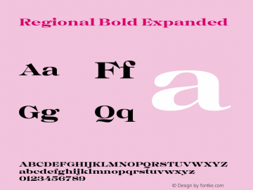 Regional Bold Expanded Version 1.000;hotconv 1.0.109;makeotfexe 2.5.65596 Font Sample