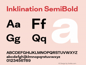 Inklination SemiBold Version 1.000;PS 1.0;hotconv 1.0.88;makeotf.lib2.5.647800 Font Sample