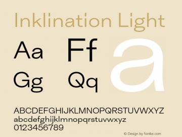 Inklination Light Version 1.000;PS 1.0;hotconv 1.0.88;makeotf.lib2.5.647800 Font Sample