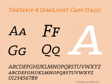 TheSerif-4SemiLightCapsItalic 1.0 Font Sample