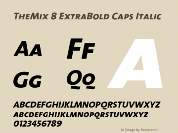 TheMix-8ExtraBoldCapsItalic 1.0 Font Sample