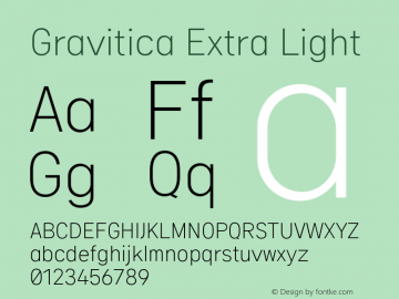 Gravitica Extra Light Version 1.000;hotconv 1.0.109;makeotfexe 2.5.65596 Font Sample
