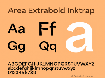 Area Extrabold Inktrap Version 1.000;hotconv 1.0.109;makeotfexe 2.5.65596 Font Sample