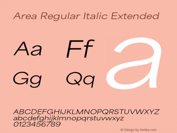 Area Regular Italic Extended Version 1.000;hotconv 1.0.109;makeotfexe 2.5.65596 Font Sample