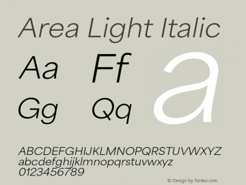 Area Light Italic Version 1.000;hotconv 1.0.109;makeotfexe 2.5.65596 Font Sample