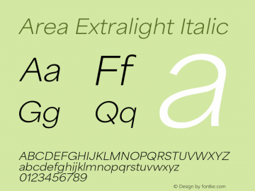 Area Extralight Italic Version 1.000;hotconv 1.0.109;makeotfexe 2.5.65596 Font Sample