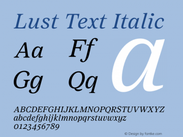 Lust Text Italic Version 0.800;hotconv 1.0.109;makeotfexe 2.5.65596 Font Sample