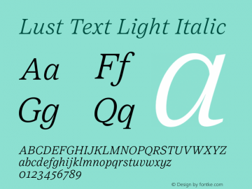 Lust Text Light Italic Version 0.800;hotconv 1.0.109;makeotfexe 2.5.65596图片样张