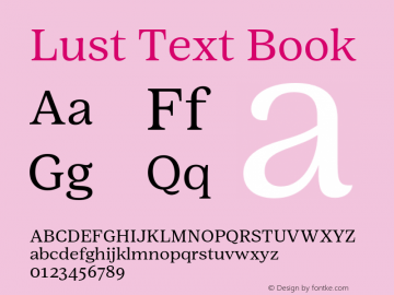 Lust Text Book Version 0.800;hotconv 1.0.109;makeotfexe 2.5.65596 Font Sample