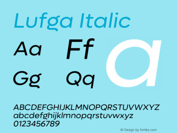Lufga Italic Version 1.000;hotconv 1.0.109;makeotfexe 2.5.65596图片样张