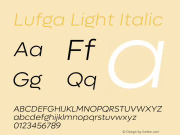 Lufga Light Italic Version 1.000;hotconv 1.0.109;makeotfexe 2.5.65596图片样张