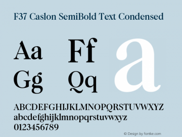 F37 Caslon SemiBold Text Condensed Version 1.000 Font Sample