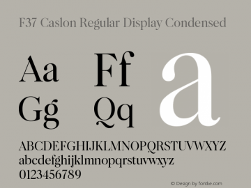 F37 Caslon Regular Display Condensed Version 1.000 Font Sample