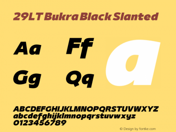 29LT Bukra Black Slanted Version 3.000;hotconv 1.0.109;makeotfexe 2.5.65596 Font Sample