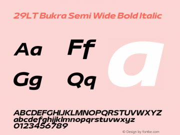29LT Bukra Semi Wide Bold Slanted Version 3.000;hotconv 1.0.109;makeotfexe 2.5.65596图片样张