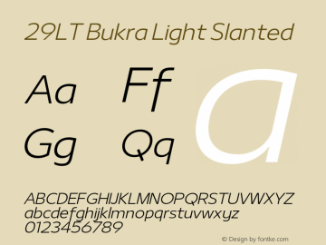 29LT Bukra Light Slanted Version 3.000;hotconv 1.0.109;makeotfexe 2.5.65596 Font Sample