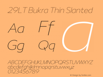 29LT Bukra Thin Slanted Version 3.000;hotconv 1.0.109;makeotfexe 2.5.65596 Font Sample