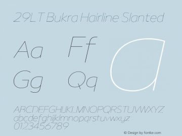 29LT Bukra Hairline Slanted Version 3.000;hotconv 1.0.109;makeotfexe 2.5.65596 Font Sample