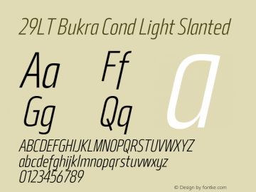 29LT Bukra Cond Light Slanted Version 3.000;hotconv 1.0.109;makeotfexe 2.5.65596图片样张